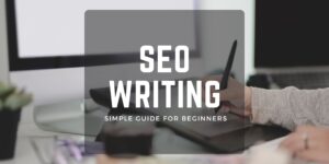 Read more about the article <strong>What is SEO Writing? Simple Guide for Beginners</strong>