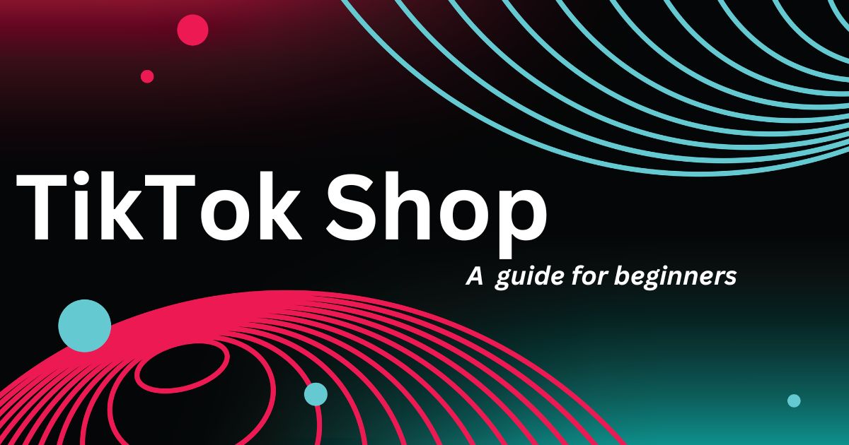 Read more about the article Grow Your Business on TikTok Shop: A Comprehensive Guide